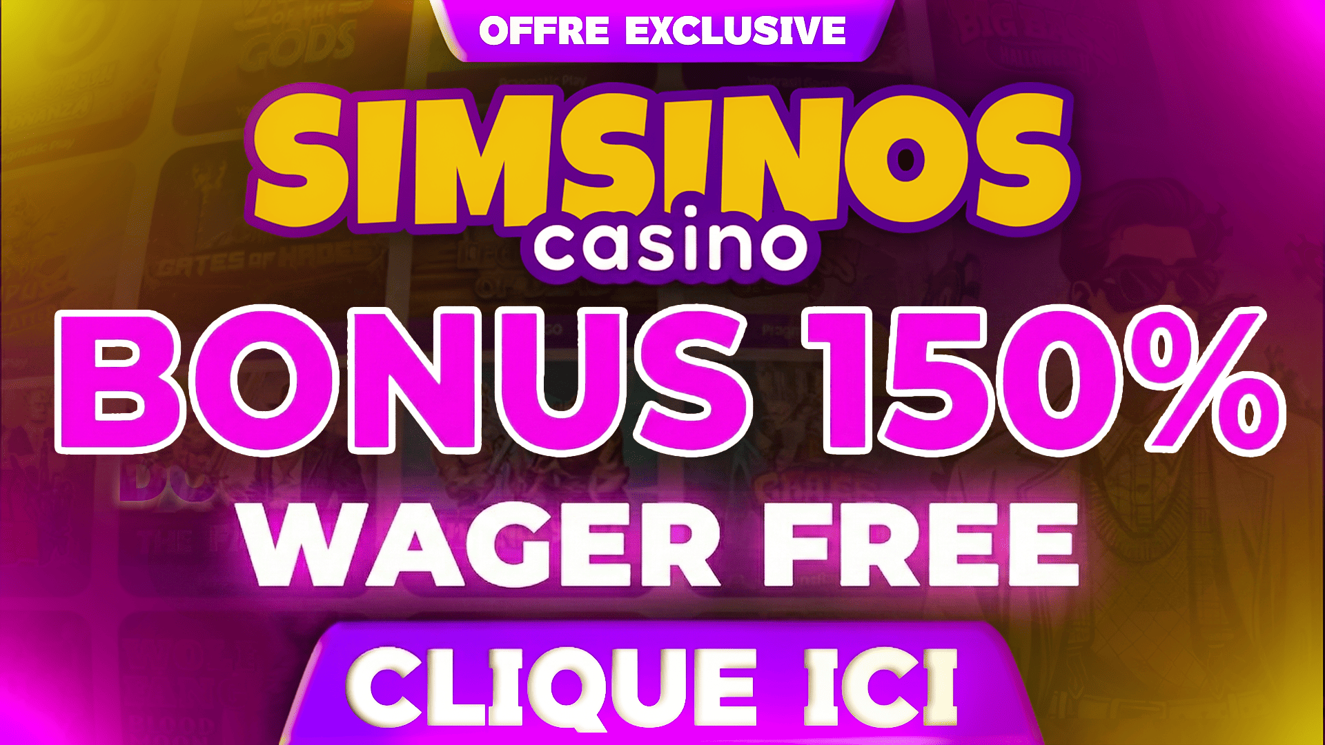 150% SANS WAGER (Offre exclusive)